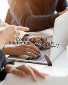 Bien briefer, c’est déjà bien communiquer