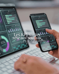 Les KPI sur les réseaux sociaux : pas juste des chiffres …